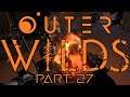 Black Hole Forge - Outer Wilds Part 27 - Let's Play Blind Gameplay Walkthrough