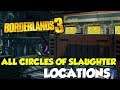 Borderlands 3 All Circles Of Slaughter Locations