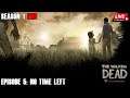 [LIVE] The Walking Dead: Season 1 | Episode 5 | No Time Left | BY.BLACKTIGER [END]