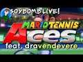 Mario Tennis Aces (Switch) feat. dravendevere | SoyBomb LIVE!