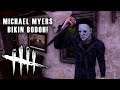MICHAEL MYERS BIKIN GW JADI BODOH! - Dead by Daylight (w/ slud1c)