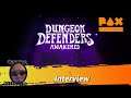 Pax South 2020 Dungeon Defenders Awakening Interview with Chromatic Games
