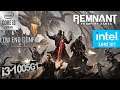Remnant From The Ashes Intel UHD + Low End Config | i3-1005G1