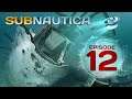 Terminal joue à Subnautica épisode - 12