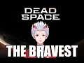 The Bravest Knight in the Order (Dead Space Edition)
