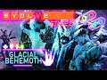 The FINAL Monster Glacial Behemoth! Evolve Stage 2