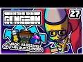TURBO BLESSING OF THE GUNSLINGER RUN!!! | Part 27 | Let's Play Enter the Gungeon: Beat the Gungeon