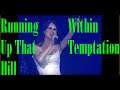 Within.Temptation.(Running.Up.That.Hill.(live) Reaction