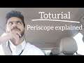 Car Talk / toturial : Periscope explained