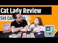 Cat Lady Review - Set Collection....The Cats Collect Us