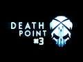 Death Point #3 | Türkçe