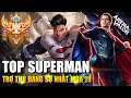 [Liên Quân] Superman Là Trợ Thủ Đáng Sợ Nhất Mùa 19 - Top 1 Superman Việt Nam