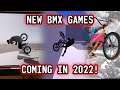 NEW BMX GAMES COMING IN 2022!!