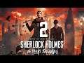 Sherlock Holmes: The Devil's Daughter • Part 2