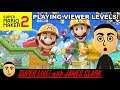 Super Mario Maker 2 - Playing Viewer Levels [8.16.19] | Super Live! with James Clark