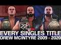 WWE 2K: Every Singles Title Drew McIntyre Has Won In WWE (2009 - 2020)