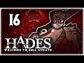 ZAGREUS THE HEDGEHOG!! | Let's Play Hades: Welcome to Hell Update | Part 16 | Steam PC Gameplay