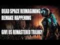 Dead Space Remake Revival Reimagining! EA Is Bringing Back Dead Space But We Need A Trilogy Remaster