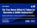 Do You Have What It Takes to Become a SANS Instructor?