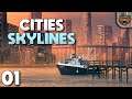 FINALMENTE de volta, com novos desafios!! | Cities Skylines #01 Sunset Harbor - Gameplay PT-BR