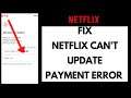 How to Fix Netflix Can't Update Payment Error (Quick & Easy!)
