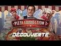 Pizza Connection 3 (Découverte)