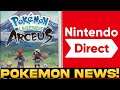 POKEMON NEWS! New Legends Arceus Pre Orders, Nintendo Direct Trademarks and More!