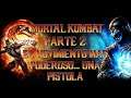 Serie Mortal Kombat #02 - El movimiento más poderoso... una pistola | 3GB Casual