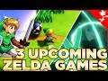 The 3 Upcoming Zelda Games