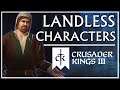 The Most Interesting Unlanded Characters in CK3