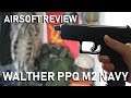 AIRSOFT Pistol REVIEW | VFC Walther PPQ M2 Navy