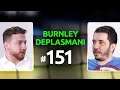 Beşiktaş, Lille, La Liga’da Şampiyonluk Yarışı, Atalanta-Milan, Leicester-Tottenham | Burnley #151