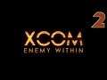 Bogey Down! - Let's Play XCOM: Enemy Within - Part 2