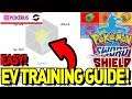 EV TRAINING GUIDE! How to EV Train Your Pokemon for Competitive! Pokemon Sword and Shield!