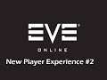 Eve Online - New Player Experience Ep. 2