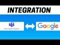 How to Integrate Microsoft Teams with Google Drive