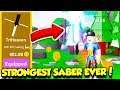 I GOT THE BEST SABER IN SABER SIMULATOR AND BECOME THE STRONGEST PLAYER EVER! (Roblox)