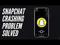 Snapchat Crashing When Opening Fix All Problem
