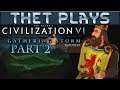 Thet Plays Civilization VI Gathering Storm Part 2: The City of Badung [Scotland][Modded]