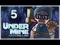 THICC KEYBLADE RUN! | Let's Play UnderMine | Part 5 | Crystalline Update Gameplay