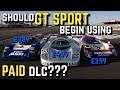 Would GT SPORT benefit from using *PAID* DLC PACKS???