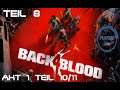 Back 4 Blood 💀 #008 - Akt 1 Teil 10 und 11 [2021] Multiplayer Let's Play