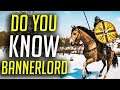 Do You Know Bannerlord? - Mount & Blade 2 - Tips, Tricks, How To