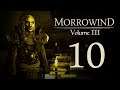 Let's Play Morrowind (Vol. III) - 10 - A Land of Ghosts & Ashes