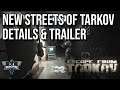 New Streets Details, 40 Man Map & More! - ESCAPE FROM TARKOV