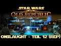 SWTOR ✨LETS PLAY | Onslaught #12 [REP/DE]
