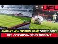 [TTB] UFL FOOTBALL GAME REVEALED! - 5 YEARS IN DEVELOPMENT, SIMULATION BASED, FIFPRO LICENSE & MORE!
