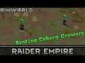 [40] Renting Cyborg Growers | RimWorld 1.0 Raider Empire