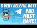 5 Helpful Telegram Bots Which Can Make Your User Experience Better!