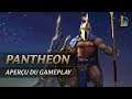 Aperçu du gameplay de Pantheon | League of Legends